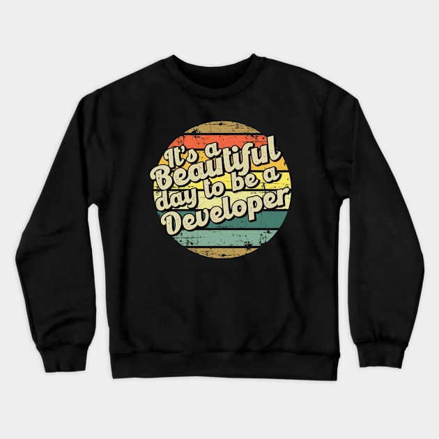 It's a beautiful day to be a developer Crewneck Sweatshirt by SerenityByAlex